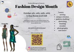 Fashion Menagerie Presents their Fashion Design Month October 5, 12, 19 and 26th 6-8:30 Room IAB 2028 Learn how to make your own fashion design from start to finish! Guided lessons and some supplies will be provided for free! All skill levels welcome! Join our group-me!- see flier below Learn: Sewing, unique stitches, pattern drafting, sketching, beading, crochet, photography, and more! Instagram: gsufashionmenagerie Mail: jh46038@georgiasouthern.edu