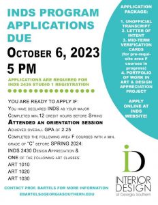 INDS PROGRAM APPLICATIONS DUE October 6, 2023 5 PM APPLICATIONS ARE REQUIRED FOR INDS 2435 STUDIO 1 REGISTRATION YOU ARE READY TO APPLY IF: You have declared INDS as your major Completed min.12 credit hours before Spring Attended an orientation session Achieved overall GPA of 2.25 Completed the following area F courses with a min. grade of “C” before SPRING 2024: INDS 2430 Design Appreciation & ONE of the following art classes: ART 1010 ART 1020 ART 1030 ART 1030 CONTACT DR. MCGEE FOR MORE INFORMATION CONTACT PROF. BARTELS FOR MORE INFORMATION